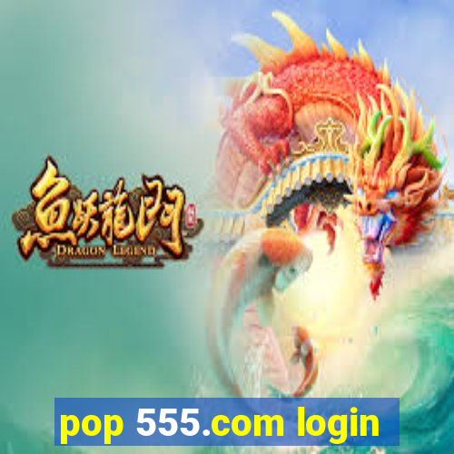 pop 555.com login